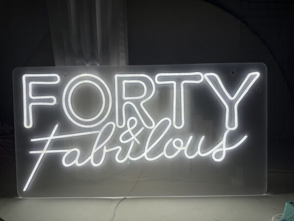 forty and fabulous neon Light for hire