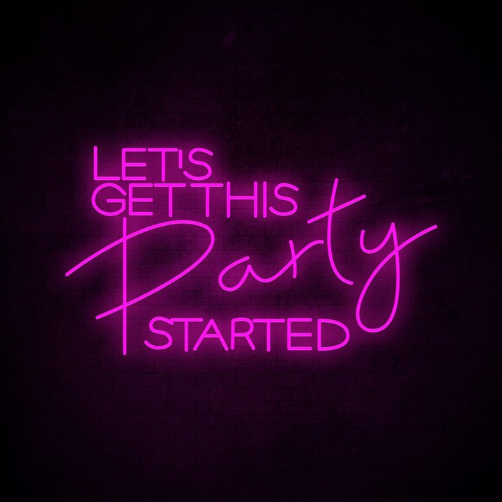 lets get this party started neon